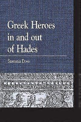 Greek Heroes in and out of Hades