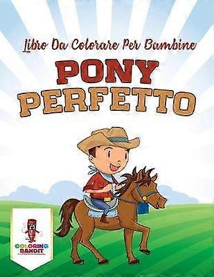 Pony Perfetto Libro Da Colorare Per Bambine