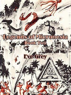 Legends of Micronesia Book Two Bk 2