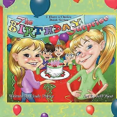 The Birthday Surprise Book Series I Have A Choice