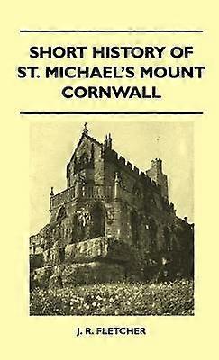 Short History Of St Michael's Mount Cornwall