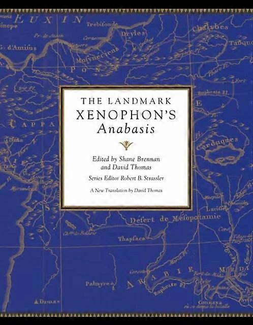 The Landmark Xenophons Anabasis by Robert B. Strassler Paperback Book