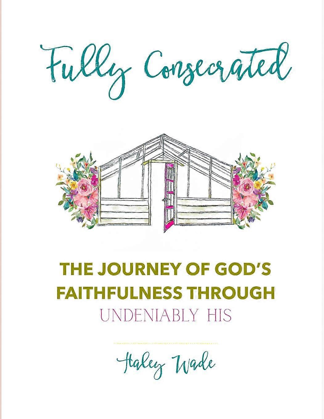 Fully Consecrated - Haley Wade - Paperback - en Book