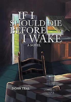 If I Should Die Before I Wake Undo