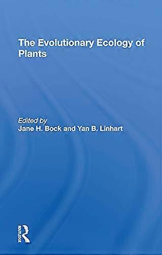 The Evolutionary Ecology Of Plants