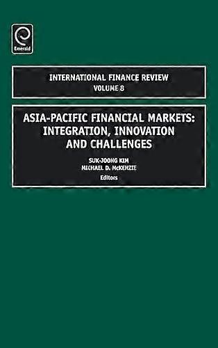 Asia Pacific Financial Markets: Integration Innovation and Challenges