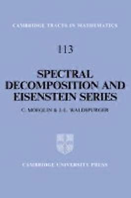 Spectral Decomposition and Eisenstein Series