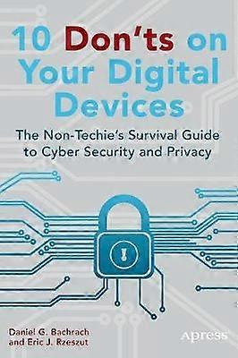 10 Don'ts on Your Digital Devices