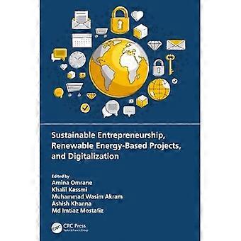 Nachhaltiges Unternehmertum, Projekte auf Basis erneuerbarer Energien und Digitalisierung