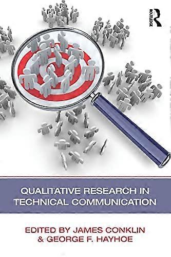 Qualitative Research in Technical Communication