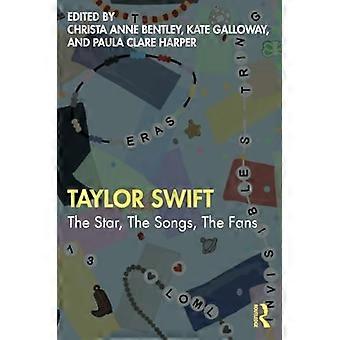 Taylor Swift : de liedjes, de ster, de fans
