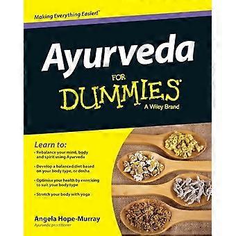 Ayurvéda pour Dummies (r) (pour les nuls (livre de poche de modes de vie))