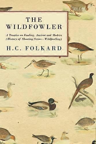 Wildfowler - eine Abhandlung über Fowling