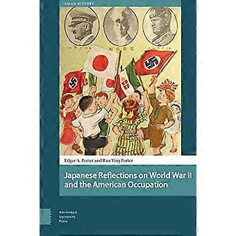 Japansk refleksjoner om andre VERDENSKRIG og den amerikanske okkupasjonen (asiatisk historie)