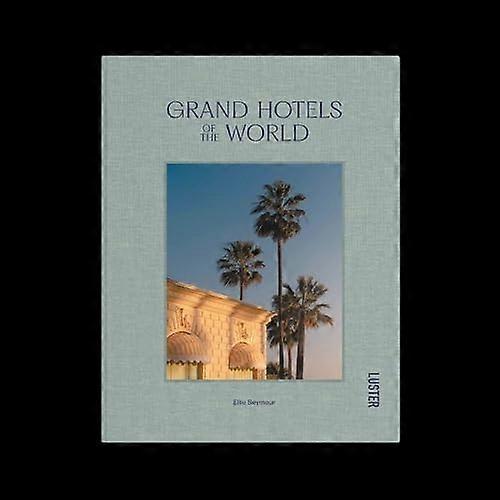 Grands Hôtels du Monde