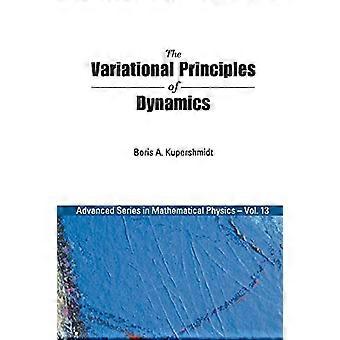 Les principes variationnels de la dynamique (séries avancées en physique mathématique)
