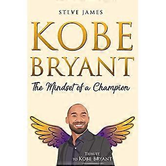 Kobe Bryant: Die Denkweise eines Champions (Hommage an Kobe Bryant)