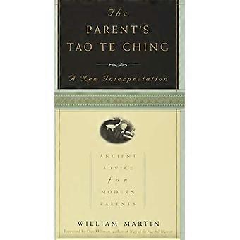 Die übergeordneten Tao Te Ching: alte Beratung für moderne Eltern