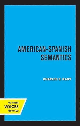 American-spanish Semantics - Charles E. Kany - Hardback - en Book