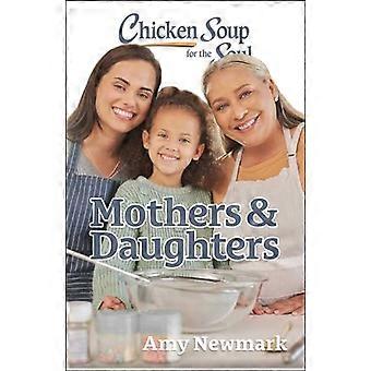Chicken Soup for the Soul Mothers & Daughters
