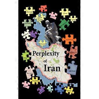 Perplexity Of Iran - Sohrab Chamanara - Paperback - English Book - History
