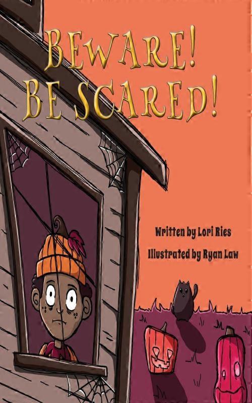 Beware Be Scared