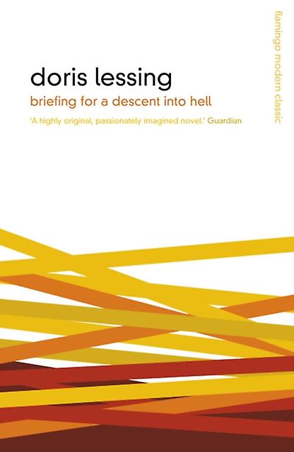 Briefing For A Descent Into Hell by Doris Lessing Paperback
