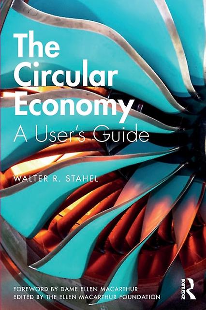The Circular Economy by Walter R Stahel Paperback