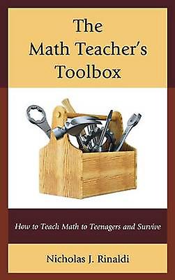 The Math Teachers Toolbox by Nicholas J. Rinaldi Hardback Book