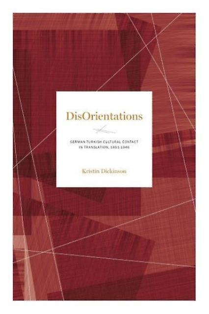 Disorientations - Kristin Dickinson