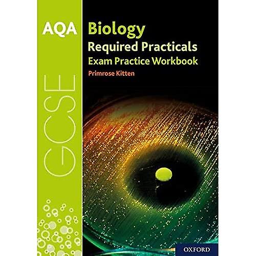 AQA GCSE Biology Required Practicals Exam Practice Workbook