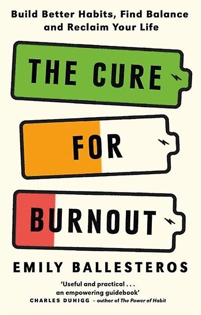 The Cure For Burnout by Emily Ballesteros Paperback Book