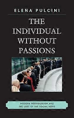 The Individual without Passions