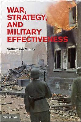 War Strategy and Military Effectiveness