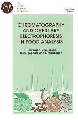 Chromatography and Capillary Electrophoresis in Food Analysis