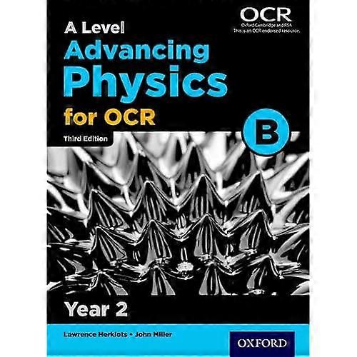 A Level Advancing Physics for OCR Year 2 Student Book (OCR B)