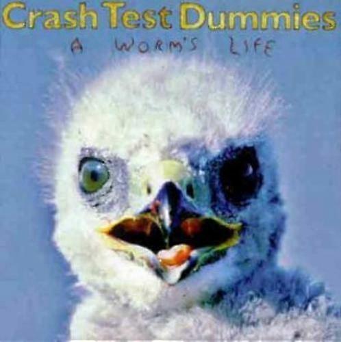 Crash Test Dummies A Worms Life CD