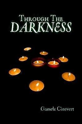 Through the Darkness