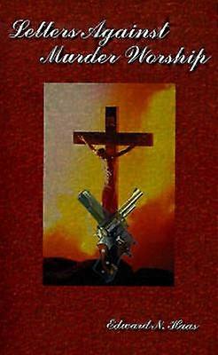 Letters Against Murder Worship