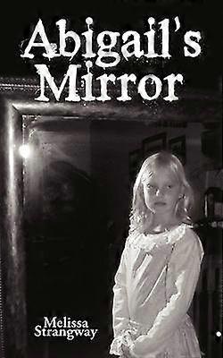 Abigail's Mirror