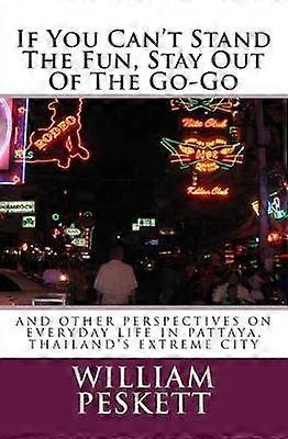 If You Can't Stand The Fun Stay Out Of The Go-Go