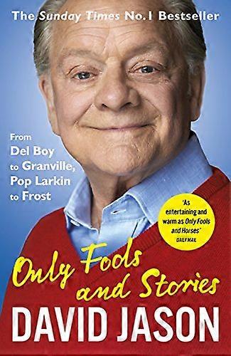 Only Fools and Stories: From Del Boy to Granville Pop Larkin to Frost