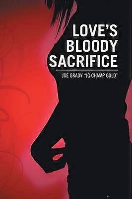 Krvavá obeť lásky