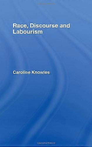 Race Discourse and Labourism