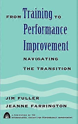 From Training to Performance Improvement: Navigating the Transition
