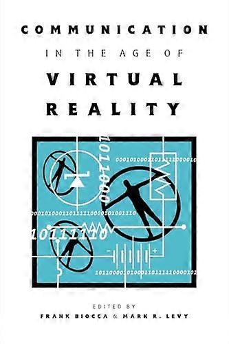 Communication in the Age of Virtual Reality