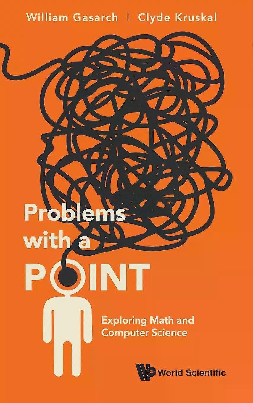 Problems With A Point Exploring Math And Computer Science - Kruskal, Clyde - Hardback - English Book - Mathematical logic