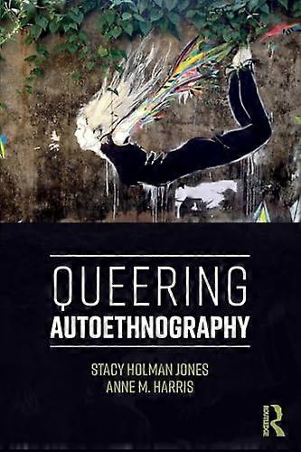 Queering Autoethnography