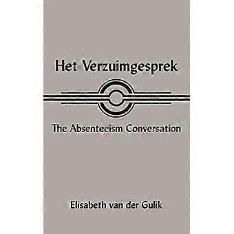 Het Verzuimgesprek the Absenteeism Conve