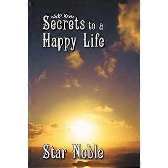 Secrets pour une vie heureuse